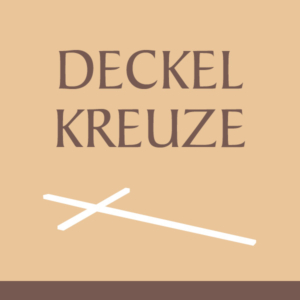 Deckelkreuze